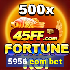 5956 com bet
